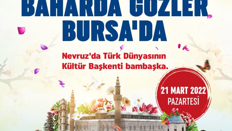 Nevruz coşkusu Bursa’yı saracak
