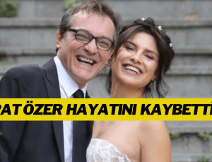 Oyuncu Feride Çetin’in eşi Murat Özer vefat etti