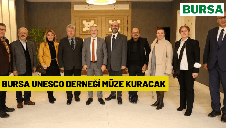 Bursa Unesco Derneği Yönetim Kurulu Nilüfer Belediye başkanı Turgay Erdem ile görüştü