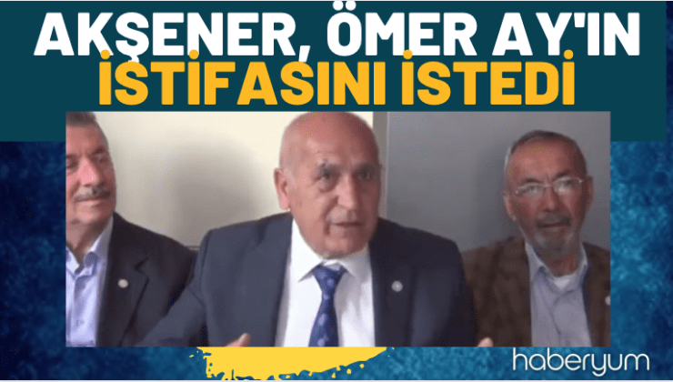 Meral Akşener, Nevşehir İl Başkanı Ömer Ay’ın istifasını istedi