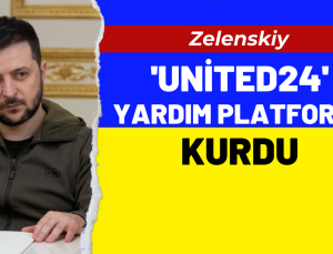 Zelenskiy ‘United24’ isimli online yardım platformu kurdu