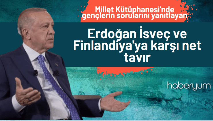 Erdoğan,”İsveç, tam bir terör yuvası”