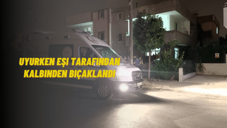 Adana’da kadın cinayeti: Uyurken öldürdü