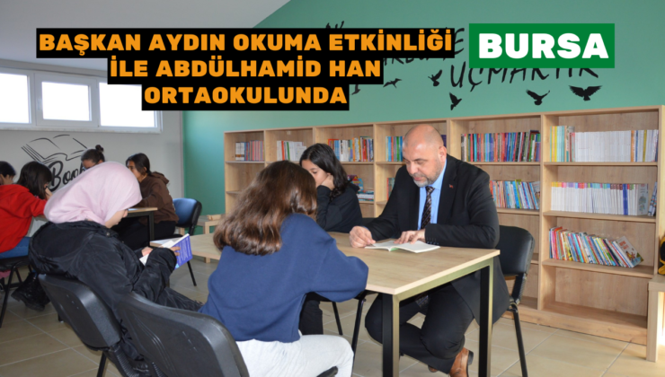 Başkan Aydın  Abdülhamid Han Ortaokulu öğrencileriyle buluştu