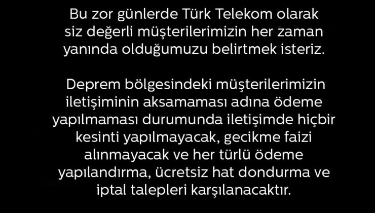 Türk Telekom’dan deprem bölgesindeki faturalara ilişkin açıklama