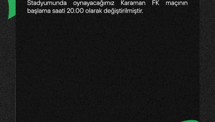Denizlispor – Karaman maçı saati değişti