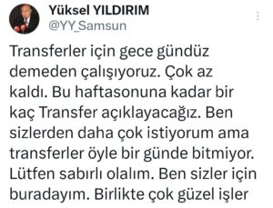 Samsunspor Başkanı Yıldırım: “Bu hafta sonuna kadar birkaç transfer açıklayacağız”