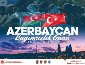 Milli Savunma Bakanlığı, Azerbaycan’ın Bağımsızlık Günü’nü kutladı