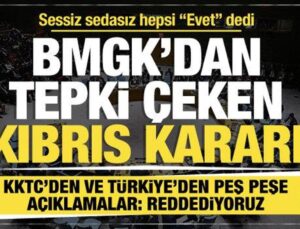BMGK’dan reaksiyon çeken son dakika Kıbrıs kararı… KKTC ve Türkiye: Reddediyoruz