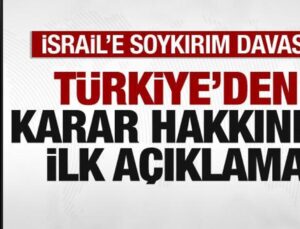 İsrail’e soykırım davası! Türkiye’den karar hakkında birinci açıklama