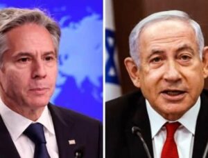 ABD ile İsrail ortasında kriz: Netanyahu reddetti Blinken dinlemedi!
