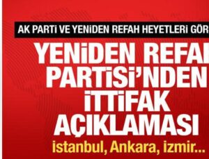 AK Parti ve Tekrar Refah heyetleri görüştü! Tekrar Refah’tan ittifak açıklaması!