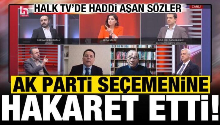 Halk TV’de haddi aşan sözler! AK Parti seçmenine hareketler savurdu…
