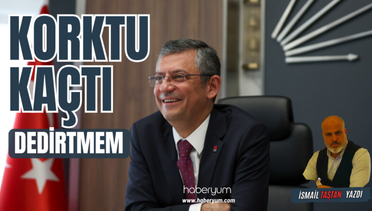 Korktu Kaçtı Dedirtmem!