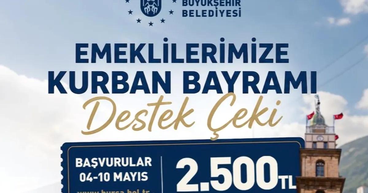 Bursa'da emeklilere Kurban Bayramı öncesi sunulan sosyal destekler hakkında detaylar,