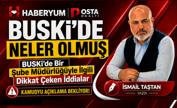 BUSKİ’de Bir Şube Müdürlüğüyle İlgili Dikkat Çeken İddialar Geçtiğimiz hafta