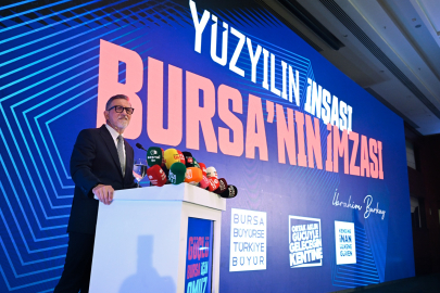 Bursa'da Büyük Kalkınma Hamlesi