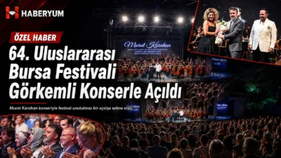 Bursa’nın köklü kültür ve sanat organizasyonlarından Uluslararası Bursa Festivali, 64’üncü