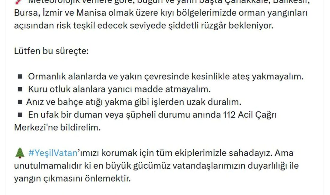 Bursa'da orman yangını riski nedeniyle uyarılar yapılmakta, vatandaşların dikkatli ve