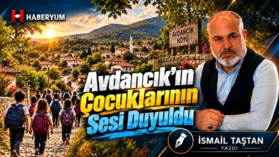 Geçtiğimiz günlerde “Avdancık’ın Çocuklarının Sesi Duyulmalı” başlığıyla bir yazı kaleme