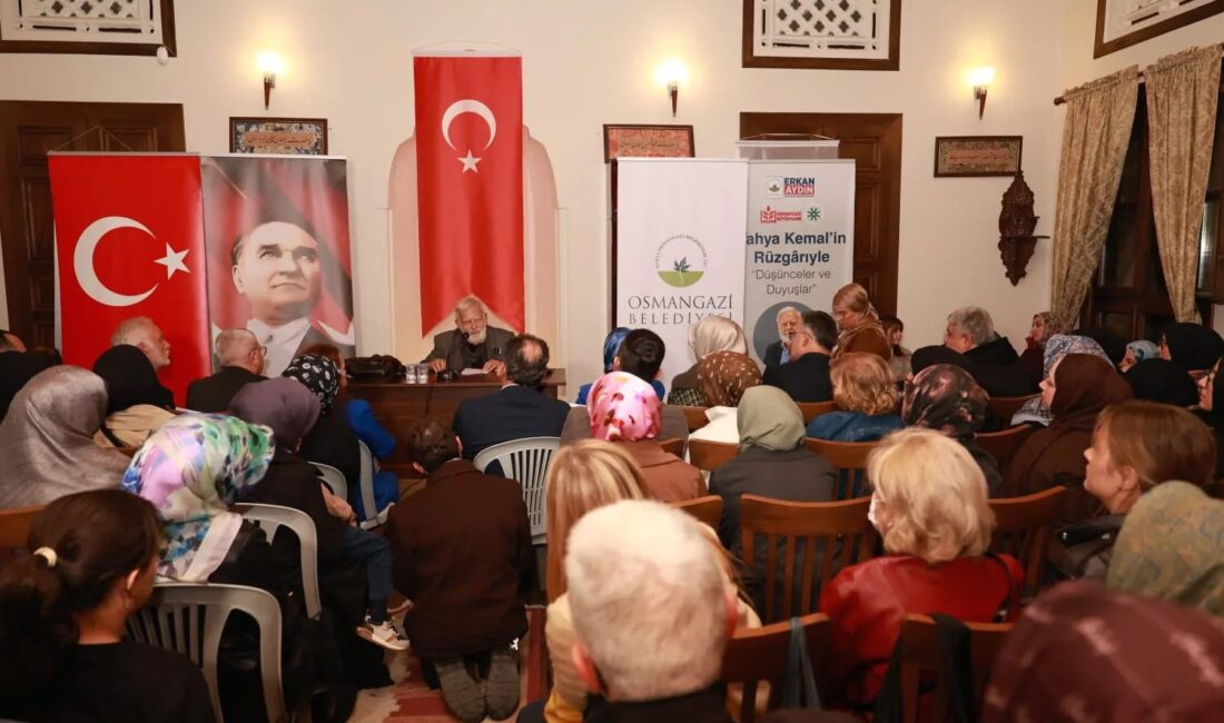 Osmangazi’de düzenlenen etkinlikte Yahya Kemal’in edebî mirası, eserleri ve Türk